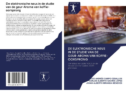 De elektronische neus in de studie van de geur-Aroma van koffie-oorsprong - Diego Andrés Campo Ceballos, Carlos Alberto Gaviría López, Johan Alberto Miranda Meneces