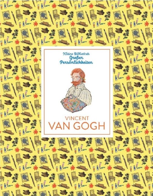 Kleine Bibliothek großer Persönlichkeiten: Vincent van Gogh - van Gogh Museum (Amsterdam)