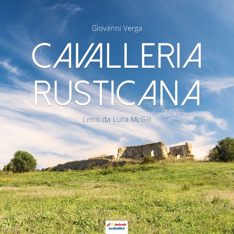 Cavalleria Rusticana - Giovanni Verga