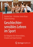 Cover-Bild zum Titel 'Geschlechtersensibles Lehren im Sport' von 'Natalia Fast, Christine-Irene Kraus, Valerie Kastrup'