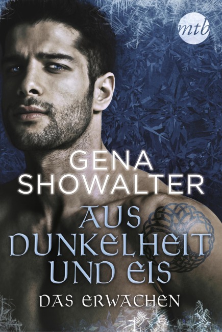 Aus Dunkelheit und Eis - Das Erwachen - Gena Showalter