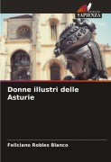 Donne illustri delle Asturie - Feliciano Robles Blanco