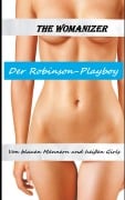 Cover-Bild zum Titel 'Der Robinson-Playboy' von 'The Womanizer'