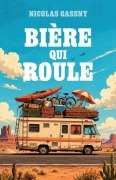 Cover-Bild zum Titel 'Bière qui roule' von 'Nicolas Gassny'