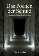 Cover-Bild zum Titel 'Das Pochen der Schuld' von 'Tibor Nádas'