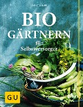 Biogärtnern für Selbstversorger - Christel Rupp