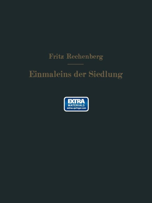 Das Einmaleins der Siedlung - Fritz Rechenberg
