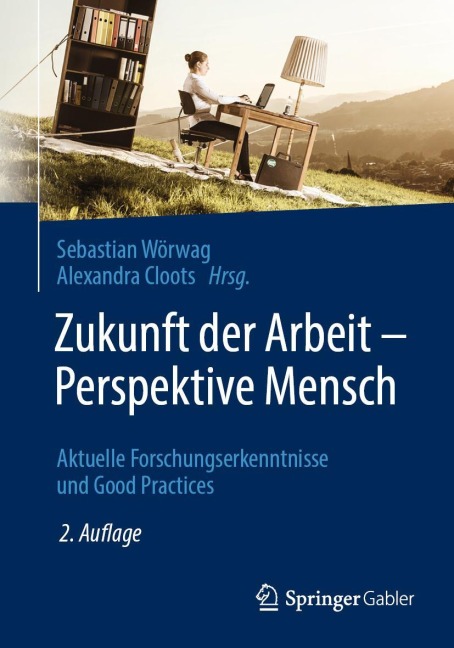 Zukunft der Arbeit - Perspektive Mensch - 