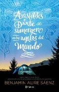 Cover-Bild zum Titel 'Aristóteles Y Dante Se Sumergen En Las Aguas del Mundo / Aristotle and Dante Dive Into the Waters of the World' von 'Benjamin Alire Saenz'