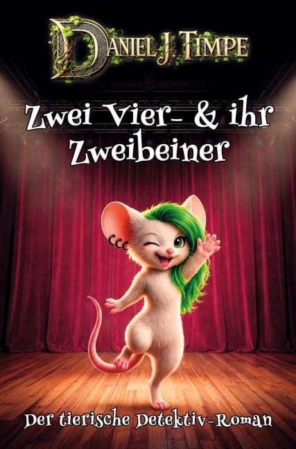 Zwei Vier- & ihr Zweibeiner - Daniel J. Timpe