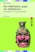 Cover-Bild zum Titel 'Der »Polenfresser« gegen die »Reichsfeinde«' von 'Piotr Szlanta'
