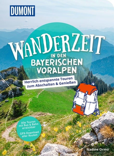 DUMONT Wanderzeit in den Bayerischen Voralpen - Nadine Ormo