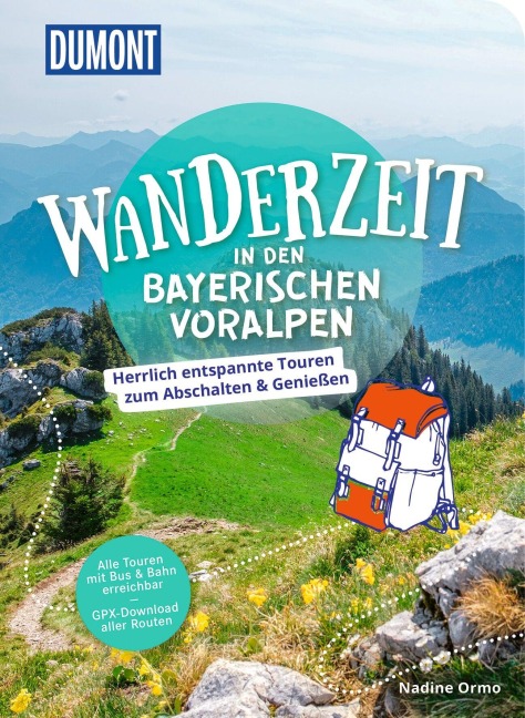 DUMONT Wanderzeit in den Bayerischen Voralpen - Nadine Ormo