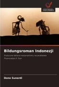 Bildungsroman Indonezji - Dono Sunardi