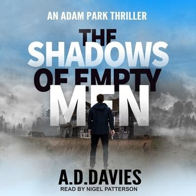 The Shadows of Empty Men - A. D. Davies