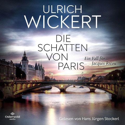 Die Schatten von Paris (Jacques-Ricou-Reihe) - Ulrich Wickert