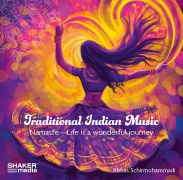 Cover-Bild zum Titel 'Traditional Indian Music' von 'Abbas Schirmohammadi'
