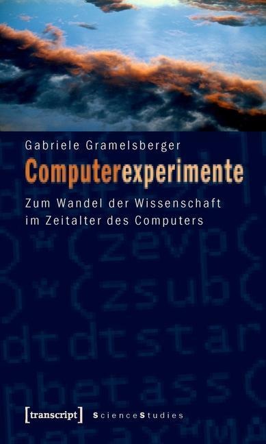Computerexperimente - Gabriele Gramelsberger