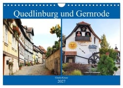 Cover-Bild zum Titel 'Quedlinburg und Gernrode (Wandkalender 2027 DIN A4 quer), CALVENDO Monatskalender' von 'Gisela Kruse'