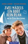 Cover-Bild zum Titel 'Zwei Mädels, ein Boot, kein Plan' von 'Anna Lange, Malin Knodel'