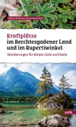 Cover-Bild zum Titel 'Kraftplätze im Berchtesgadener Land und Rupertiwinkel' von 'Nikola Hollmann, Andrea Slavik'