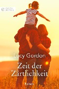 Zeit der Zärtlichkeit - Lucy Gordon