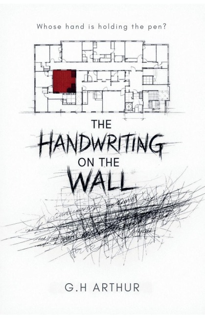 The Handwriting on the Wall - G. H Arthur