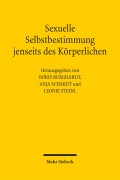 Cover-Bild zum Titel 'Sexuelle Selbstbestimmung jenseits des Körperlichen' von ''