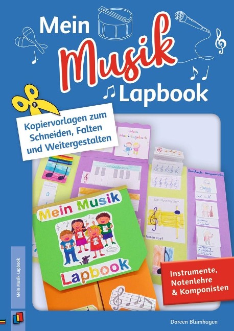 Mein Musik-Lapbook - Instrumente, Notenlehre & Komponisten - Doreen Blumhagen