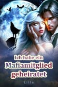 Cover-Bild zum Titel '¿Ich habe ein Mafiamitglied geheiratet¿' von 'Lille'