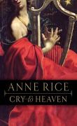 Cover-Bild zum Titel 'Cry to Heaven' von 'Anne Rice'