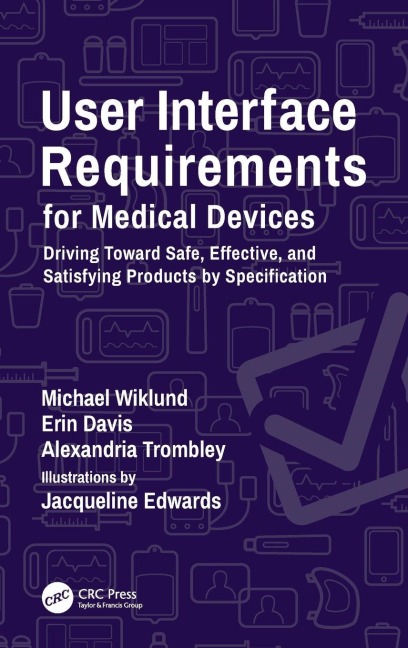 User Interface Requirements for Medical Devices - Michael Wiklund, Erin Davis