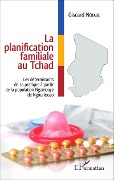 Cover-Bild zum Titel 'La planification familiale au Tchad' von 'Nerade'