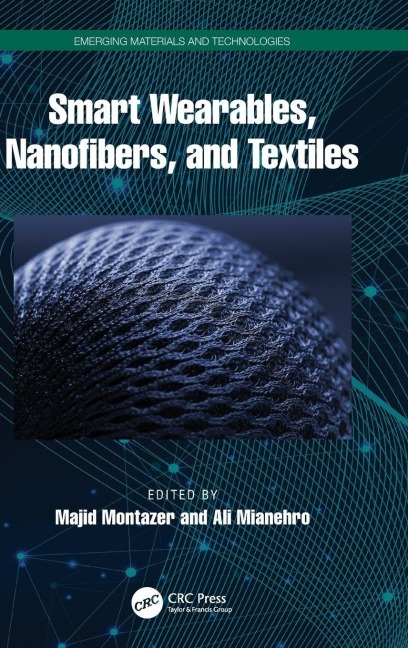 Smart Wearables, Nanofibers, and Textiles - 