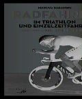 Cover-Bild zum Titel 'Radfahren im Triathlon und Einzelzeitfahren' von 'Marcus Baranski'