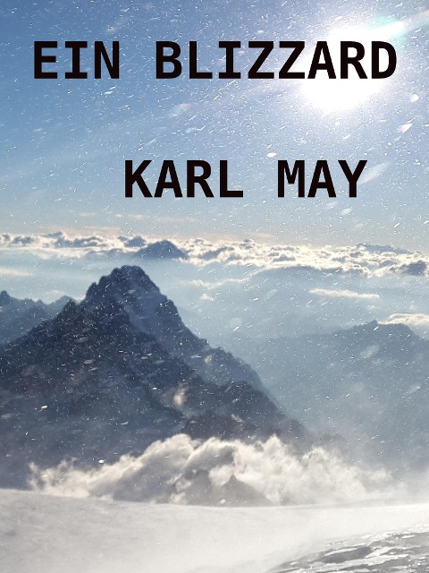 Ein Blizzard - Karl May
