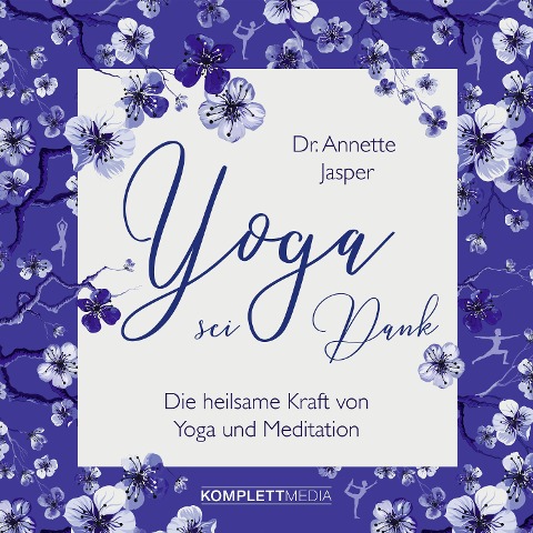 Yoga sei Dank - Annette Jasper