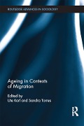 Cover-Bild zum Titel 'Ageing in Contexts of Migration' von ''