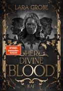 Cover-Bild zum Titel 'Her Divine Blood' von 'Lara Große'