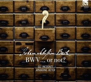 Bwv... or Not! - Gli Incogniti & Beyer