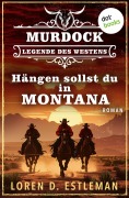 Cover-Bild zum Titel 'Hängen sollst du in Montana' von 'Loren D. Estleman'