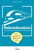 Cover-Bild zum Titel 'Haltestellenstücke' von 'Alexander Rädle'