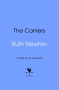 Cover-Bild zum Titel 'The Carriers' von 'Ruth Newton'