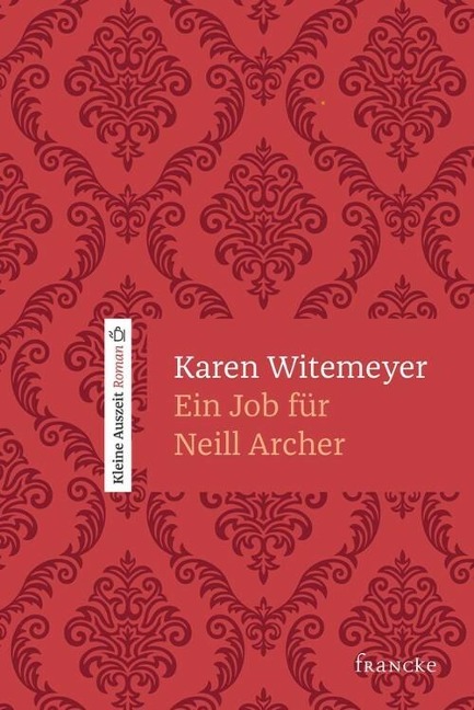 Ein Job für Neill Archer - Karen Witemeyer
