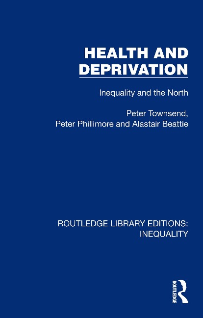 Health and Deprivation - Peter Townsend, Peter Phillimore, Alastair Beattie