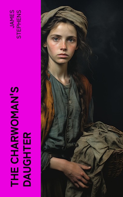 The Charwoman's Daughter - James Stephens