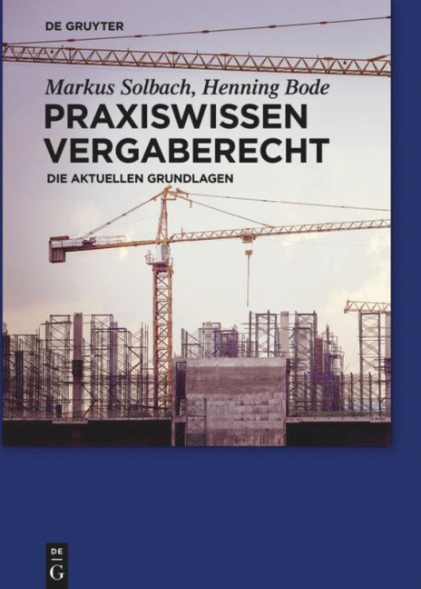 Praxiswissen Vergaberecht - Henning Bode, Markus Solbach