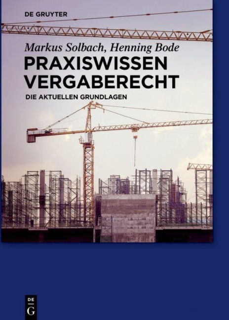 Praxiswissen Vergaberecht - Henning Bode, Markus Solbach