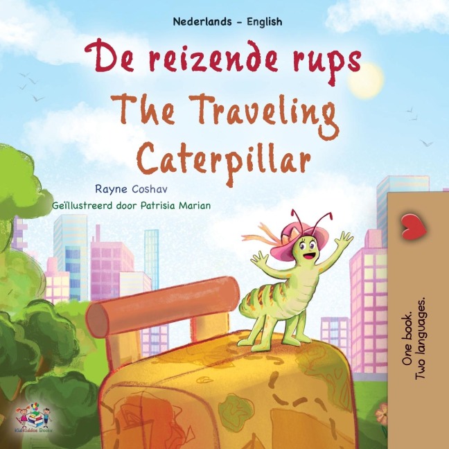 The Traveling Caterpillar (Dutch English Bilingual Book for Kids) - Rayne Coshav, Kidkiddos Books