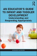 Cover-Bild zum Titel 'An Educator's Guide to Infant and Toddler Development' von 'Jennifer Kaywork'